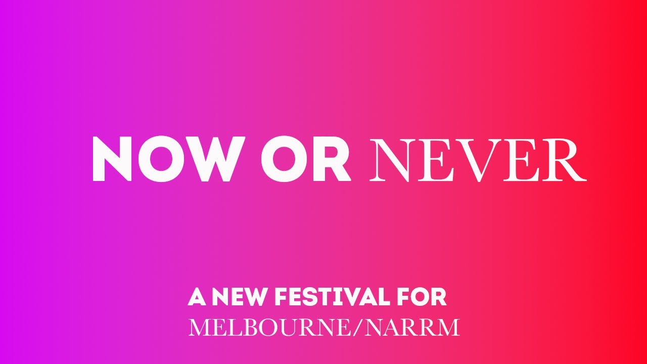 Now or Never festival logo, Melbourne/Narrm